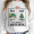 First Educate Then Celebrate Christmas Teacher Winter Break Unisex Sweatshirt, novelty gifts, funny gifts First Educate Then Celebrate Christmas Teacher Winter Break Unisex Sweatshirt, novelty gifts, funny gifts