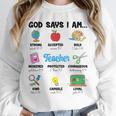 God Says Im Teacher Christian Back To School Religious Unisex Sweatshirt, novelty gifts, funny gifts God Says Im Teacher Christian Back To School Religious Unisex Sweatshirt, novelty gifts, funny gifts
