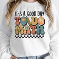 Good Day To Do Math Teacher Vintage Groovy Nerd Women Men Unisex Sweatshirt, novelty gifts, funny gifts Good Day To Do Math Teacher Vintage Groovy Nerd Women Men Unisex Sweatshirt, novelty gifts, funny gifts