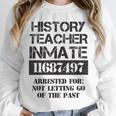 Halloween History Teacher Prisoner Costume Unisex Sweatshirt, novelty gifts, funny gifts Halloween History Teacher Prisoner Costume Unisex Sweatshirt, novelty gifts, funny gifts