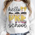 Hello Pre-K Preschool Back To School First Day Teacher Kids Unisex Sweatshirt, novelty gifts, funny gifts Hello Pre-K Preschool Back To School First Day Teacher Kids Unisex Sweatshirt, novelty gifts, funny gifts