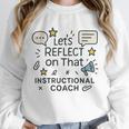 Instructional Coach Reflect Support Teachers Student Success Unisex Sweatshirt, novelty gifts, funny gifts Instructional Coach Reflect Support Teachers Student Success Unisex Sweatshirt, novelty gifts, funny gifts