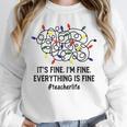 It's Fine I'm Fine Christmas Lights Teacher Xmas Unisex Sweatshirt, novelty gifts, funny gifts