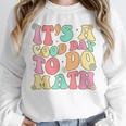 It's A Good Day To Do Math Teachers Women Kids Math Unisex Sweatshirt, novelty gifts, funny gifts