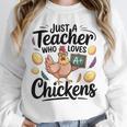 Just a Teacher Who Loves Chickens Chicken Farm Animal Lover Unisex Sweatshirt, novelty gifts, funny gifts