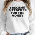 Lie Teacher Saying Humor School Class Women's Unisex Sweatshirt, novelty gifts, funny gifts