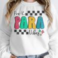 Pre-K Paraprofessional Teacher Back To School Vibes Unisex Sweatshirt, novelty gifts, funny gifts Pre-K Paraprofessional Teacher Back To School Vibes Unisex Sweatshirt, novelty gifts, funny gifts