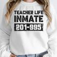 Teacher Life Jail Inmate Prisoner Halloween Costume Unisex Sweatshirt, novelty gifts, funny gifts Teacher Life Jail Inmate Prisoner Halloween Costume Unisex Sweatshirt, novelty gifts, funny gifts