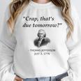 Thomas Jefferson USA History Teacher Student Unisex Sweatshirt, novelty gifts, funny gifts Thomas Jefferson USA History Teacher Student Unisex Sweatshirt, novelty gifts, funny gifts