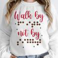 Visually Impaired Teacher Braille Bible Verse Walk By Faith Unisex Sweatshirt, novelty gifts, funny gifts Visually Impaired Teacher Braille Bible Verse Walk By Faith Unisex Sweatshirt, novelty gifts, funny gifts