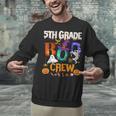 5th Grade Boo Crew Teacher Student Halloween Costume For Men Women Kids Unisex Sweatshirt, gift for family, gift for coworker