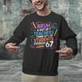 6 Out Of 7 Teachers Think 67 Of Students Overuse 67 Meme Unisex Sweatshirt, gift for family, gift for coworker 6 Out Of 7 Teachers Think 67 Of Students Overuse 67 Meme Unisex Sweatshirt, gift for family, gift for coworker