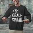 7th Grade Squad Back To School Student Teacher Unisex Sweatshirt, gift for family, gift for coworker