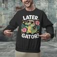 Alligator Later Gator Teacher Summer Last Day Fun Unisex Sweatshirt, gift for family, gift for coworker Alligator Later Gator Teacher Summer Last Day Fun Unisex Sweatshirt, gift for family, gift for coworker