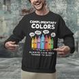 Art Teacher COMPLIMENTARY Colors Always Have Things To Say Unisex Sweatshirt, gift for family, gift for coworker Art Teacher COMPLIMENTARY Colors Always Have Things To Say Unisex Sweatshirt, gift for family, gift for coworker