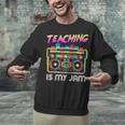 Back To School Retro Teaching Is My Jam 80s Teacher Boombox Unisex Sweatshirt, gift for family, gift for coworker Back To School Retro Teaching Is My Jam 80s Teacher Boombox Unisex Sweatshirt, gift for family, gift for coworker