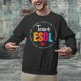 Back To School Teachers Crew Students Team ESOL Teacher Unisex Sweatshirt, gift for family, gift for coworker Back To School Teachers Crew Students Team ESOL Teacher Unisex Sweatshirt, gift for family, gift for coworker