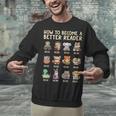 How To Become A Better Reader Animals Reading Teacher Unisex Sweatshirt, gift for family, gift for coworker How To Become A Better Reader Animals Reading Teacher Unisex Sweatshirt, gift for family, gift for coworker