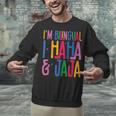 I Am Bilingual I Haha And Jaja Latina Latino Spanish Teacher Unisex Sweatshirt, gift for family, gift for coworker