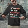 Some Call It Chaos We Call It Fifth Grade 5th Grade Teacher Unisex Sweatshirt, gift for family, gift for coworker Some Call It Chaos We Call It Fifth Grade 5th Grade Teacher Unisex Sweatshirt, gift for family, gift for coworker