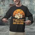 You Can't Scare Me I Teach 3rd Grade Teacher Halloween Men Women Kids Unisex Sweatshirt, gift for family, gift for coworker