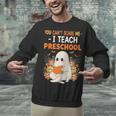 You Cant Scare Me I Teach Preschool Halloween Teacher Unisex Sweatshirt, gift for family, gift for coworker You Cant Scare Me I Teach Preschool Halloween Teacher Unisex Sweatshirt, gift for family, gift for coworker