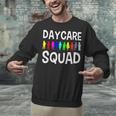 Childcare Daycare Squad Daycare Teacher Men Women Unisex Sweatshirt, gift for family, gift for coworker