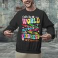 Color The World With Kindness Teacher Back To School Unisex Sweatshirt, gift for family, gift for coworker