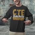 CTE Teacher Middle School High School Teach Career Men Women Unisex Sweatshirt, gift for family, gift for coworker