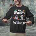 Cute Teacher My Students Are Out-Of This World Space Unisex Sweatshirt, gift for family, gift for coworker Cute Teacher My Students Are Out-Of This World Space Unisex Sweatshirt, gift for family, gift for coworker