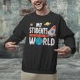 Cute Teacher My Students Are Out Of This World Space Men Women Kids Unisex Sweatshirt, gift for family, gift for coworker