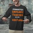 Daycare Teacher Halloween Costume Tired Day Care Shirt Unisex Sweatshirt, gift for family, gift for coworker Daycare Teacher Halloween Costume Tired Day Care Shirt Unisex Sweatshirt, gift for family, gift for coworker