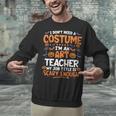 I Don't Need a Costume I'm An Art Teacher Retro Halloween Unisex Sweatshirt, gift for family, gift for coworker I Don't Need a Costume I'm An Art Teacher Retro Halloween Unisex Sweatshirt, gift for family, gift for coworker