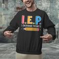 I E P I Encourage Progress Special Education Teacher Unisex Sweatshirt, gift for family, gift for coworker