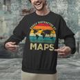 Easily Distracted By Maps Geography Teacher Unisex Sweatshirt, gift for family, gift for coworker Easily Distracted By Maps Geography Teacher Unisex Sweatshirt, gift for family, gift for coworker