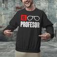 El Professor Money Costume Profesor Glasses Men Teacher Gift Unisex Sweatshirt, gift for family, gift for coworker