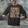 In My Fifth Grade Era 5th Grade Teacher Back To School Unisex Sweatshirt, gift for family, gift for coworker In My Fifth Grade Era 5th Grade Teacher Back To School Unisex Sweatshirt, gift for family, gift for coworker