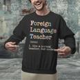 Foreign Language Teacher Like A Normal Teacher Unisex Sweatshirt, gift for family, gift for coworker Foreign Language Teacher Like A Normal Teacher Unisex Sweatshirt, gift for family, gift for coworker