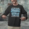 Fun German Teacher Appreciation Language Class Saying Unisex Sweatshirt, German Teacher Sweatshirts, gift for family, gift for coworker