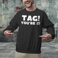 Fun Summer Tag You'Re It Teacher Vacation T-Shirt For Men Women Girls Kids Unisex Sweatshirt, gift for family, gift for coworker