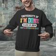 Fun University Of I'm Done Class Of 2025 Teacher Retirement Unisex Sweatshirt, gift for family, gift for coworker