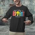 Your Future Is Bright Educator Teacher Student Unisex Sweatshirt, Future Teacher Sweatshirts, gift for family, gift for coworker Your Future Is Bright Educator Teacher Student Unisex Sweatshirt, Future Teacher Sweatshirts, gift for family, gift for coworker