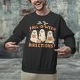 Ghost Are You Fall-O-Ween Directions Teacher Halloween Unisex Sweatshirt, gift for family, gift for coworker