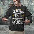 Some Grandpas Play Bingo Real Grandpas Teach Music Teacher Unisex Sweatshirt, gift for family, gift for coworker Some Grandpas Play Bingo Real Grandpas Teach Music Teacher Unisex Sweatshirt, gift for family, gift for coworker