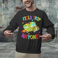 Groovy Field Trip Anyone Happy Field Day For Teachers Kids Unisex Sweatshirt, gift for family, gift for coworker Groovy Field Trip Anyone Happy Field Day For Teachers Kids Unisex Sweatshirt, gift for family, gift for coworker