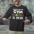 Gym Teacher Back To School Teacher Shirts For Men Women Girls Kids Unisex Sweatshirt, gift for family, gift for coworker Gym Teacher Back To School Teacher Shirts For Men Women Girls Kids Unisex Sweatshirt, gift for family, gift for coworker