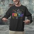 Happy Fri Yay Teacher Friday For Men Women Unisex Sweatshirt, gift for family, gift for coworker Happy Fri Yay Teacher Friday For Men Women Unisex Sweatshirt, gift for family, gift for coworker