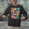 Happy To See Your Face Teacher Disco Ball Back To School Unisex Sweatshirt, gift for family, gift for coworker Happy To See Your Face Teacher Disco Ball Back To School Unisex Sweatshirt, gift for family, gift for coworker