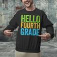 Hello Fourth Grade Shirt 4th Grade Boy Girl Student Teacher Unisex Sweatshirt, 4th Grade Teacher Sweatshirts, gift for family, gift for coworker Hello Fourth Grade Shirt 4th Grade Boy Girl Student Teacher Unisex Sweatshirt, 4th Grade Teacher Sweatshirts, gift for family, gift for coworker