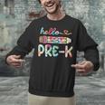 Hello Pre-K Pencil Teacher Student Tie Dye Unisex Sweatshirt, gift for family, gift for coworker Hello Pre-K Pencil Teacher Student Tie Dye Unisex Sweatshirt, gift for family, gift for coworker